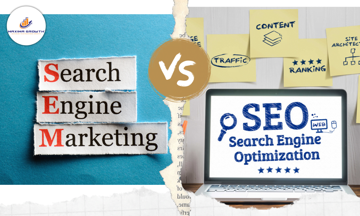 Difference between SEO and SEM - MAXIMA GROWTH